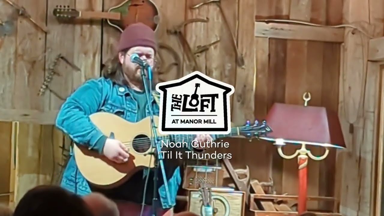Noah Guthrie: Til It Thunders