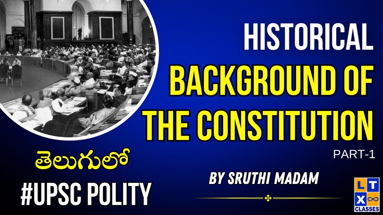 Historical Background of the Constitution Part 1 Explained in Telugu | By Sruthi Madam |