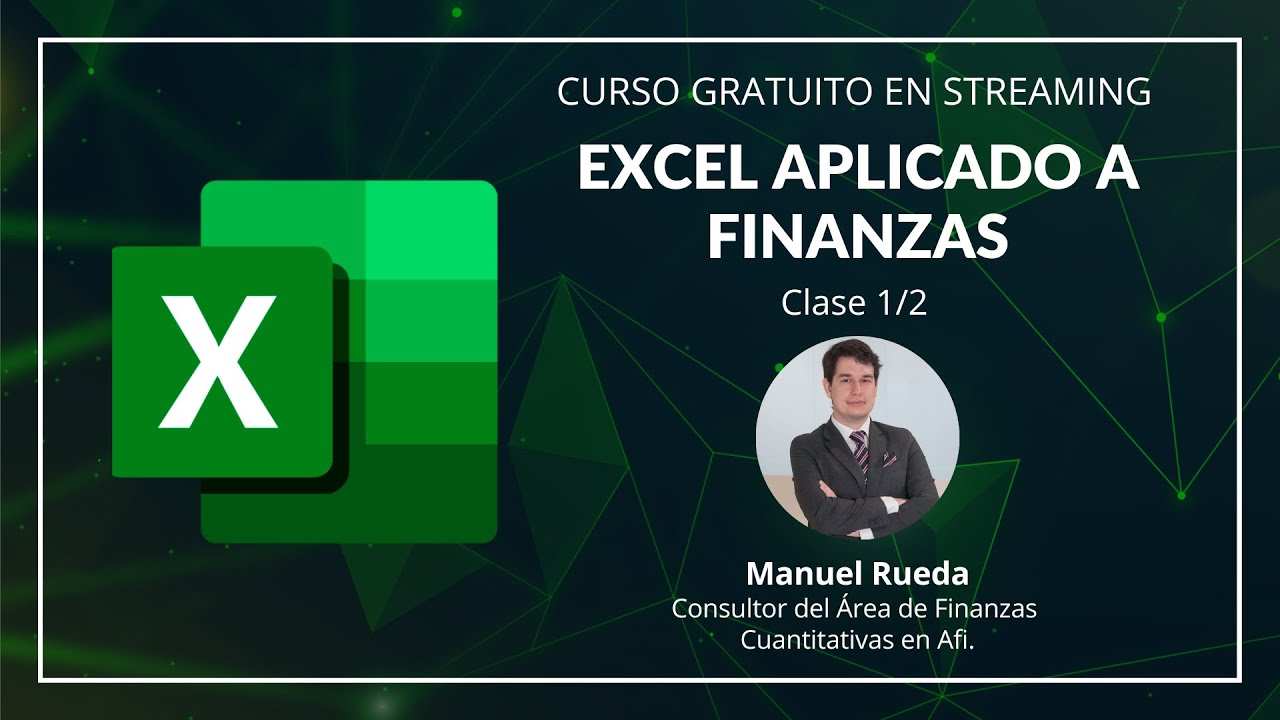 Curso de Excel aplicado a Finanzas (Clase 1/2)