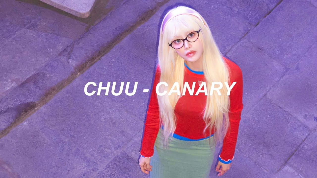 CHUU 츄 'Canary' Easy Lyrics