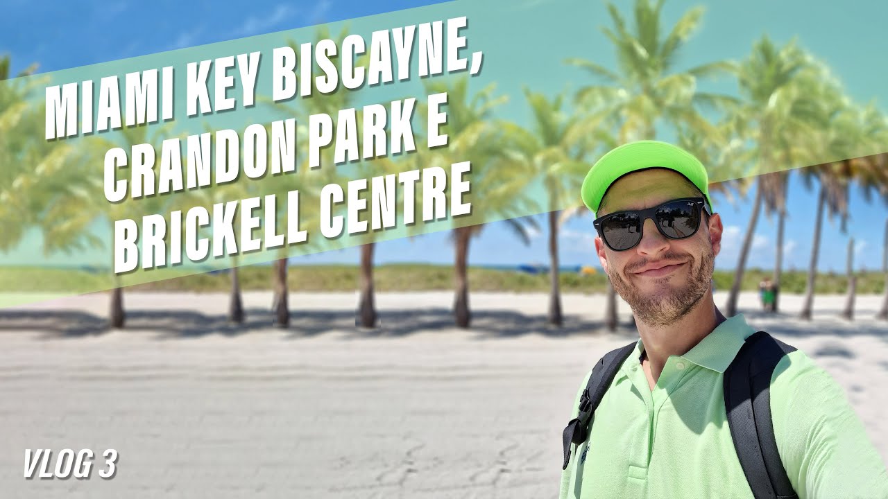 What to see in Miami: Key Biscayne beaches, Crandon Park, and Brickell Center