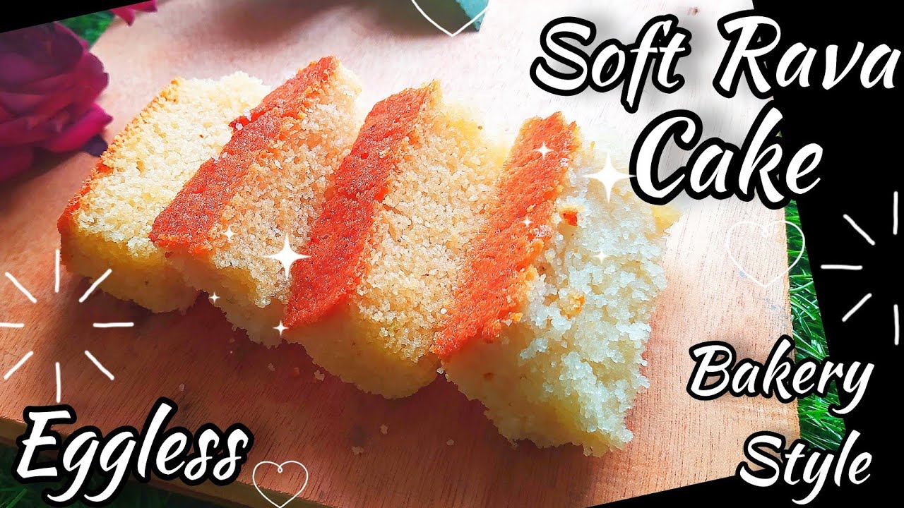 Eggless Rava cake recipe | easy bakery style soft sooji cake recipe | spongy rava cake recipe