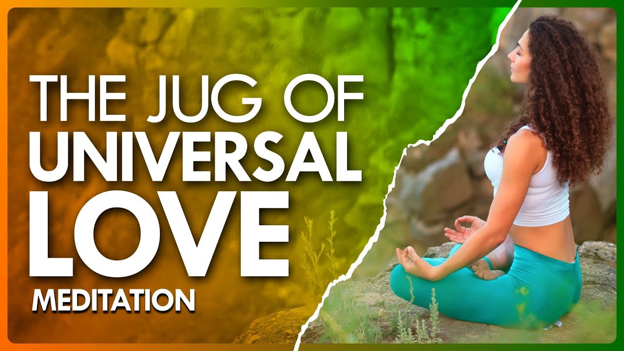 Jug Of Universal Love Meditation | Find Your Inner Sanctuary Meditation | The Reach Approach