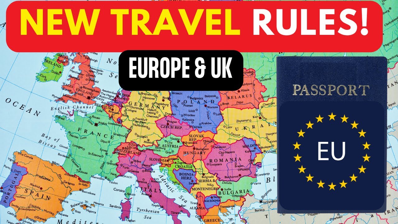New Rules for Traveling to Europe in 2025 - Don't Get Trapped