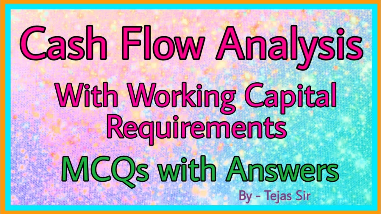 Cash Flow Analysis (MCQs with answers)