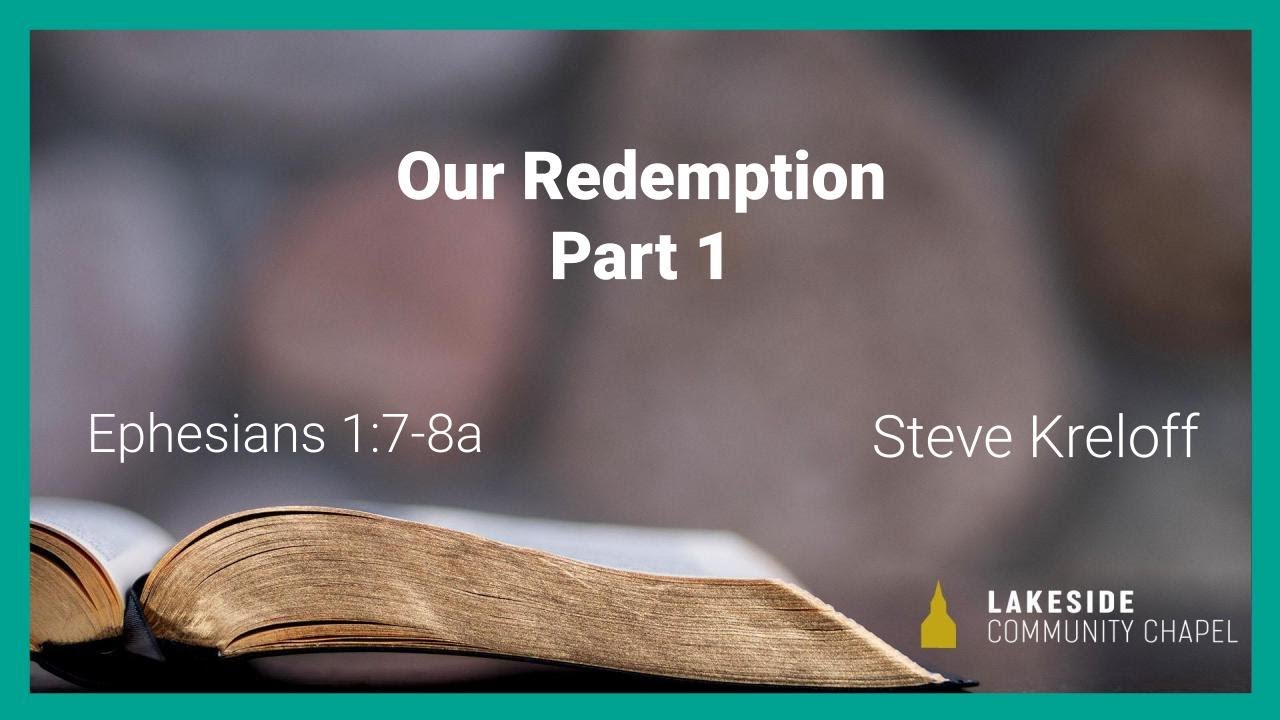Our Redemption, part 1 - Steve Kreloff