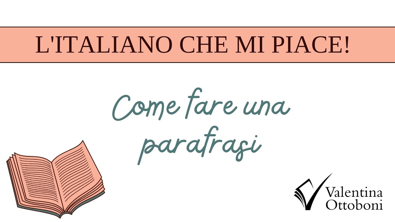 Come fare una parafrasi (1)
