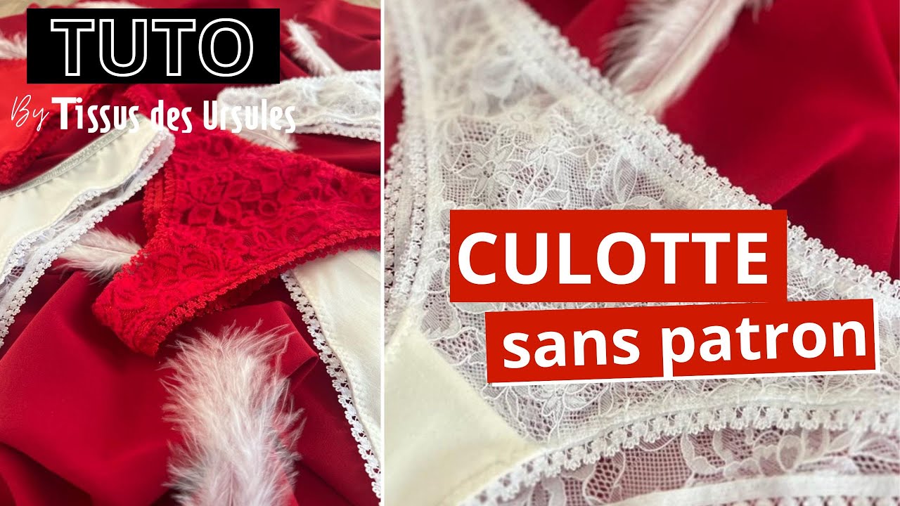 TUTORIEL COUTURE - Culotte en dentelle sans patron