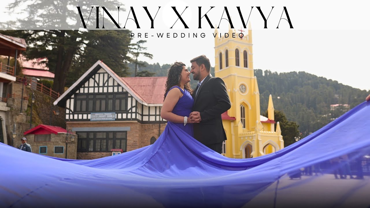 Pre-Wedding Shoot in Shimla | Vinay X Kavya