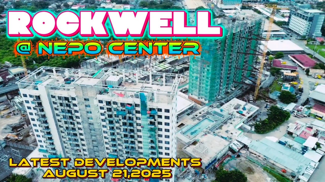 Rockwell at Nepo Center | Latest Construction Update | August 21,2025