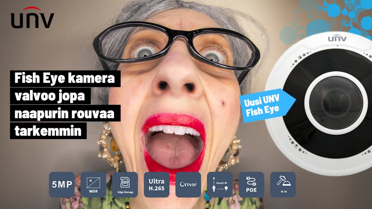 UNV Fish Eye kamera valvoo jopa naapurin rouvaa tarkemmin