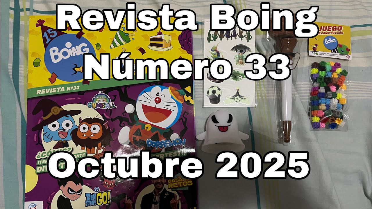 Revista Boing Número 33 de octubre de 2025 - Unboxing by @ToniDexter 