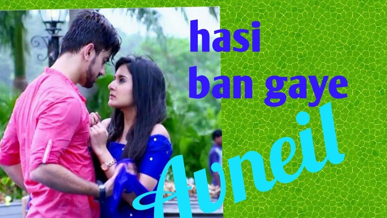 Avneil // vm // hasi ban gaye 💖💗💕💜