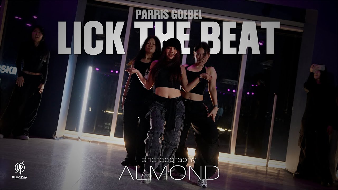 LICK THE BEAT — хореография PARRIS GOEBEL / ALMOND / танцевальная академия Urban Play