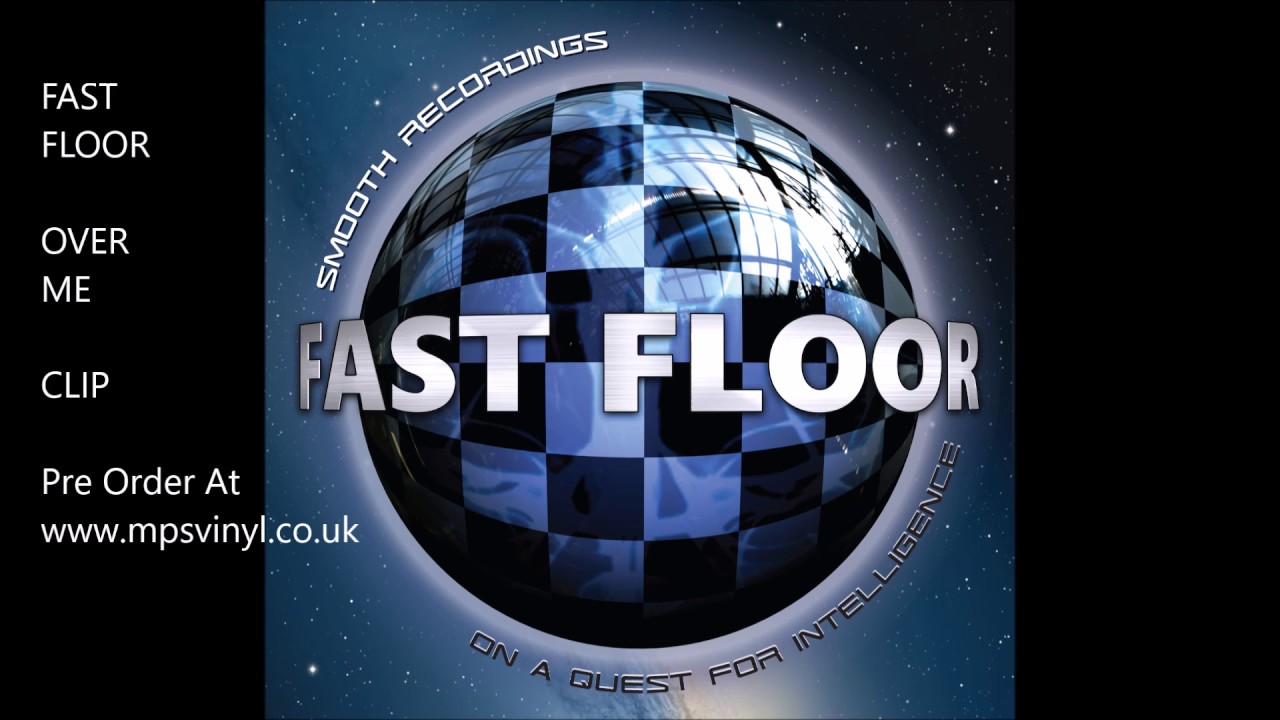 Fast Floor - OVER ME CLIP