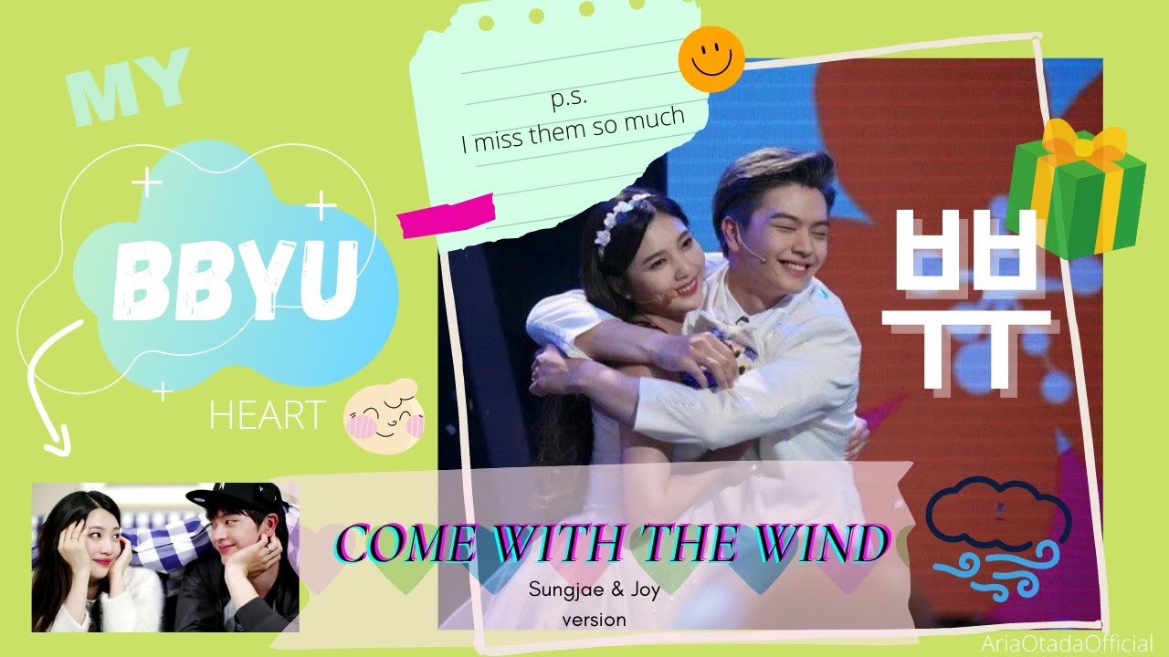 FMV - Come With The Wind (Sungjae & Joy) WeGotMarried 2021