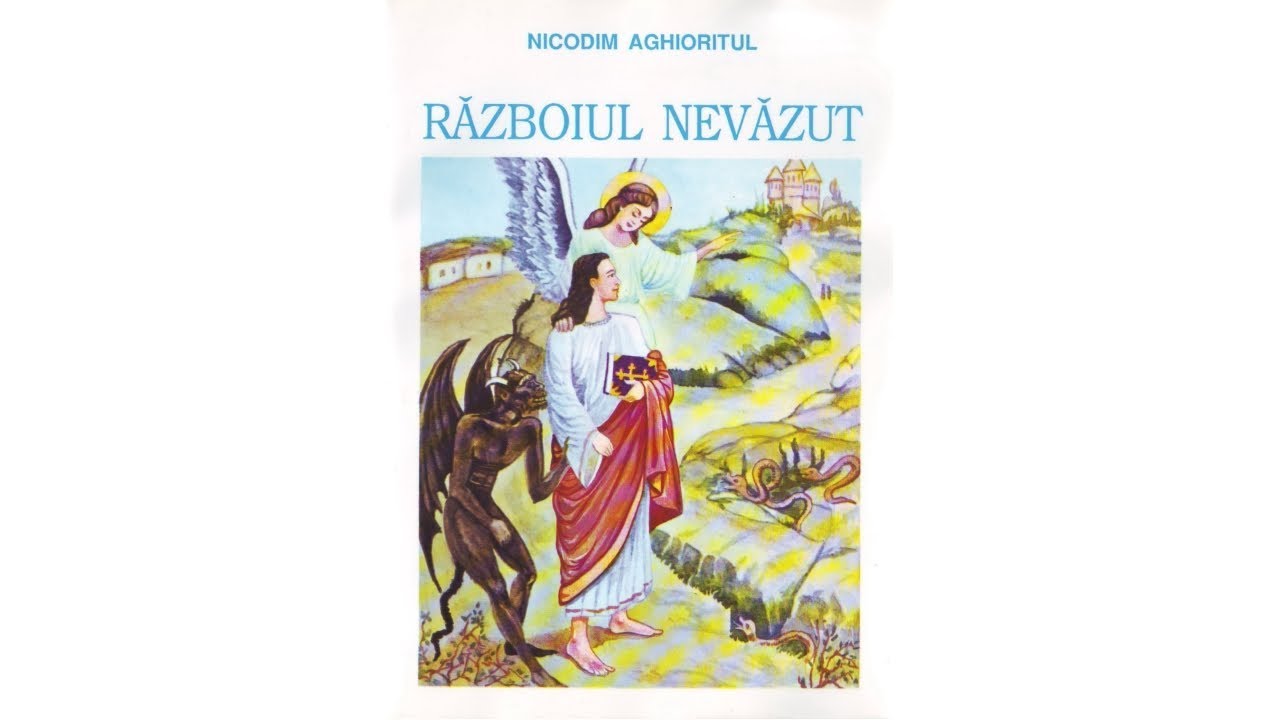 Razboiul nevazut Sf Nicodim Aghioritul part 1 cap 1