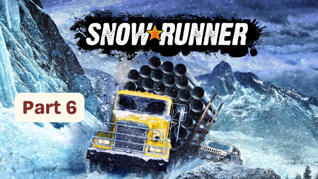 SnowRunner | Gameplay - Part 6 | PS5 | No Commentary