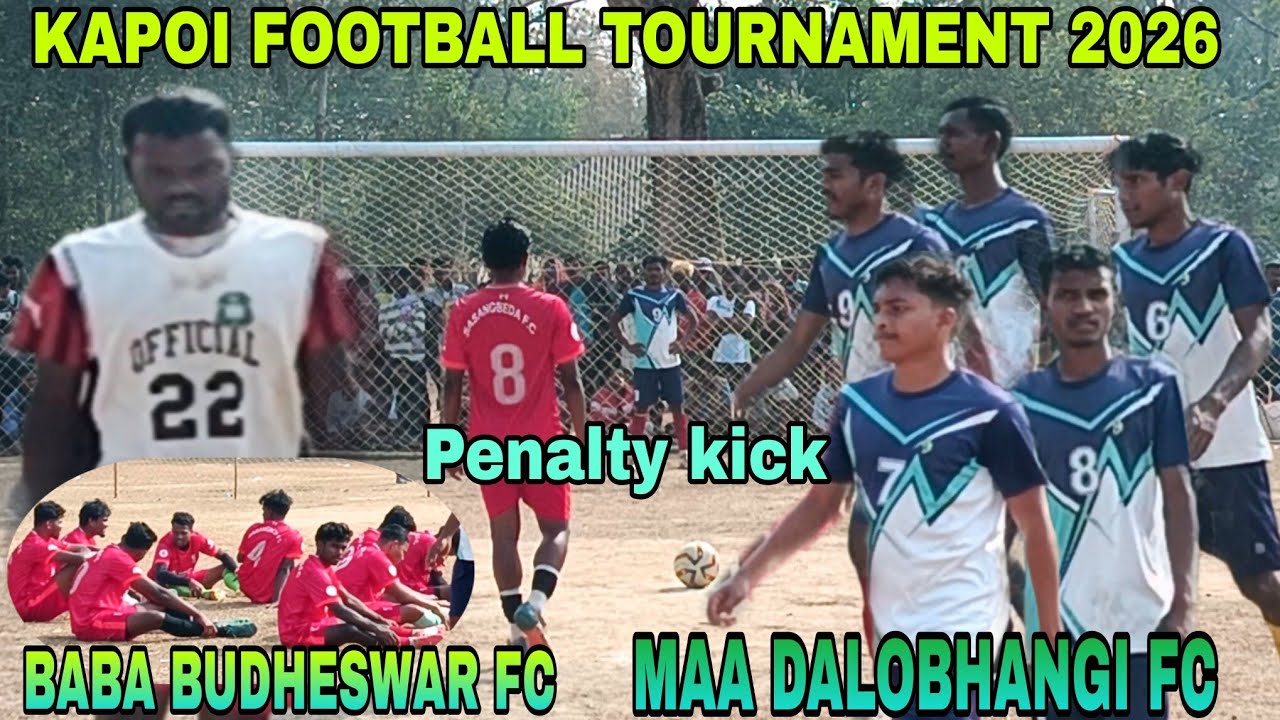 MAA DALOBHANGI FC 🆚 BABA BUDHESWAR FC Penalty kick 3rd ground Kapoi football tournament 2026