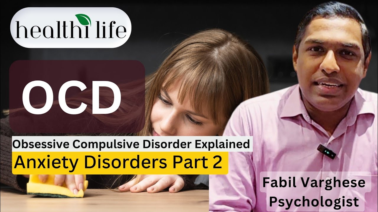 OCD Obsessive Compulsive Disorder Explained in Malayalam |Fabil Varghese |HealthiLife
