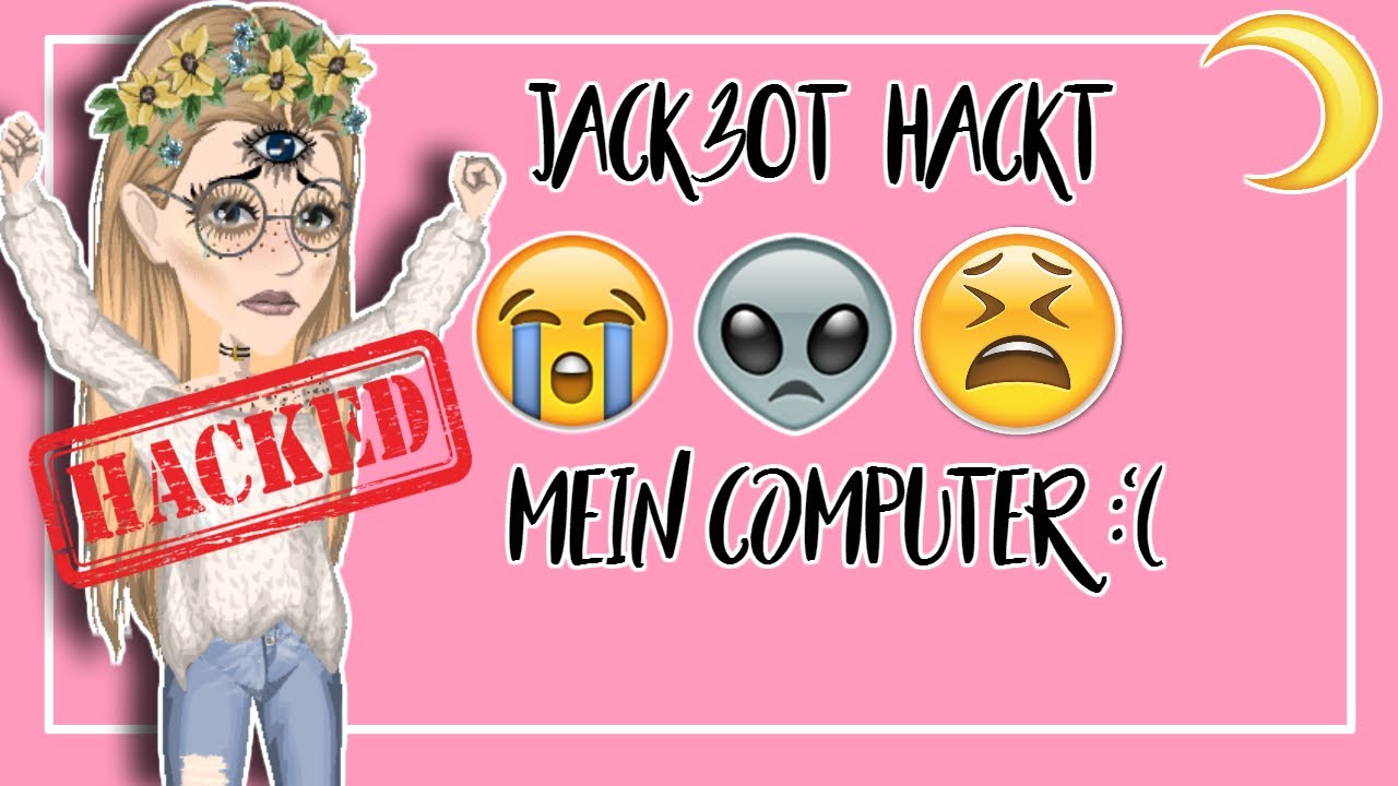 JACK30T HAT MEIN COMPUTER GEHACKT + UPDATE