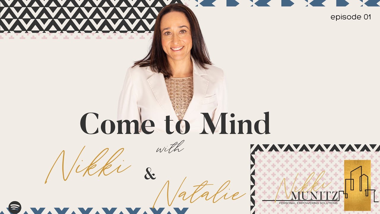Come to Mind with Nikki Munitz - Episode 1 with Natalie du Toit