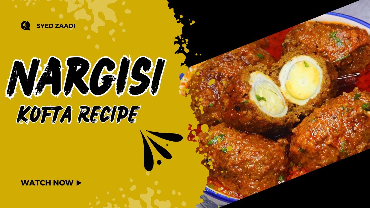 Nargisi koftay Recipe by syed zaadi