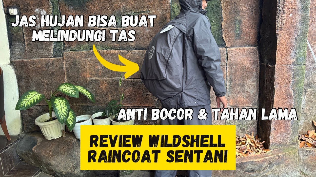 Review Jas Hujan Wildshell Raincoat Sentani Series || Jas Hujan Premiun Bisa Melindungi Daypack