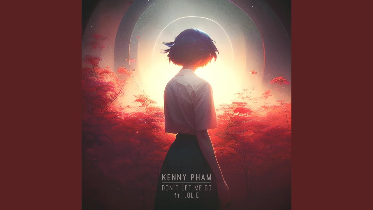 Don't Let Me Go (feat. Jolie)