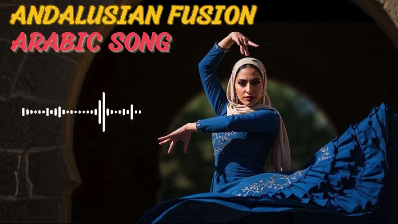 Andalusian Fusion (الأندلس) – Arabic Song | Beautiful Middle Eastern Arabic Fusion 🎵