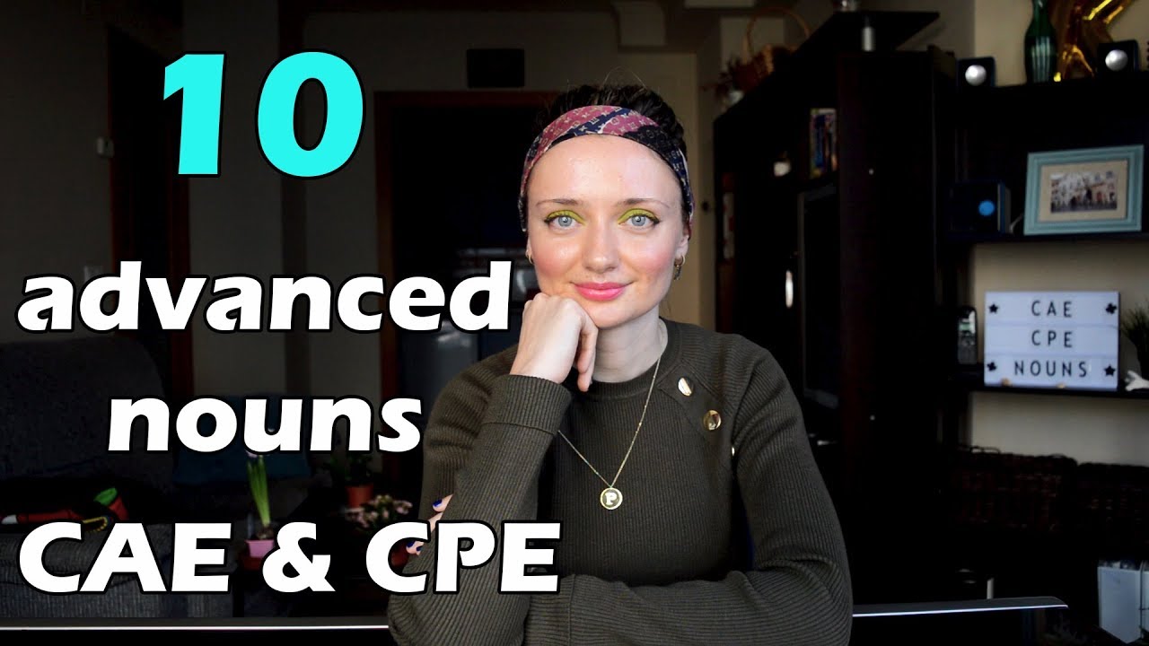 10 advanced nouns for CAE & CPE exams! 🌞