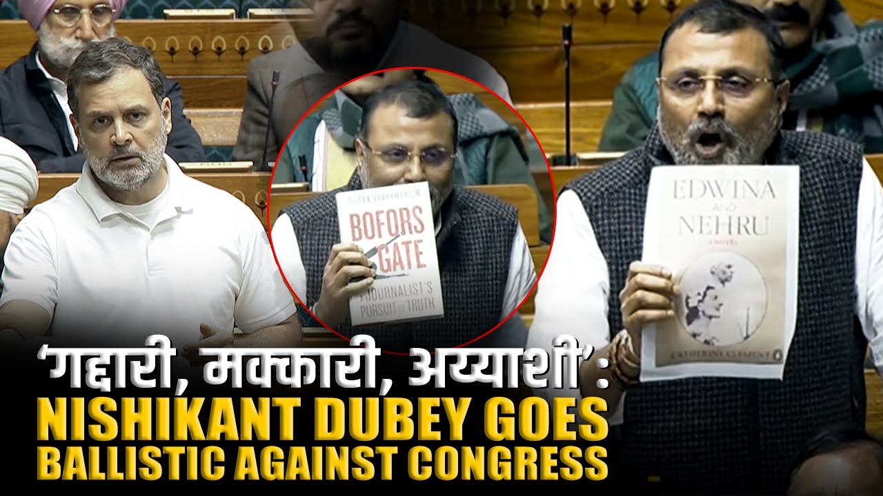‘गद्दारी, मक्कारी, अय्याशी’: BJP MP Nishikant Dubey goes ballistic against Congress in Lok Sabha