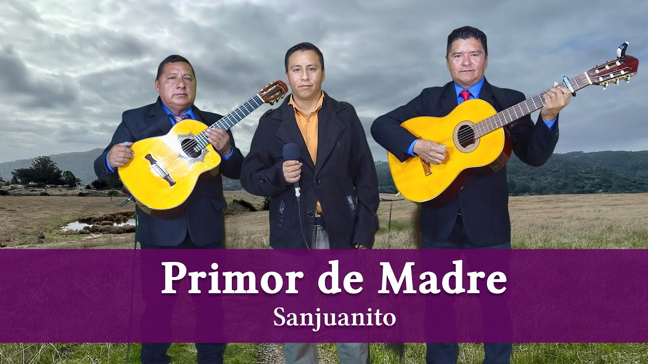 Primor De Madre - Sanjuanito | El Aventurero Del Ecuador