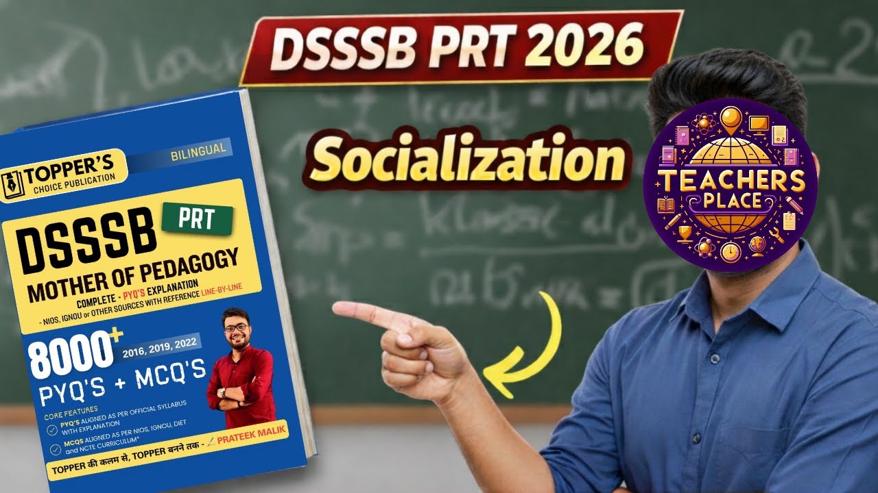 DSSSB PRT 2026 | Socialization PYQ | Mother of Pedagogy