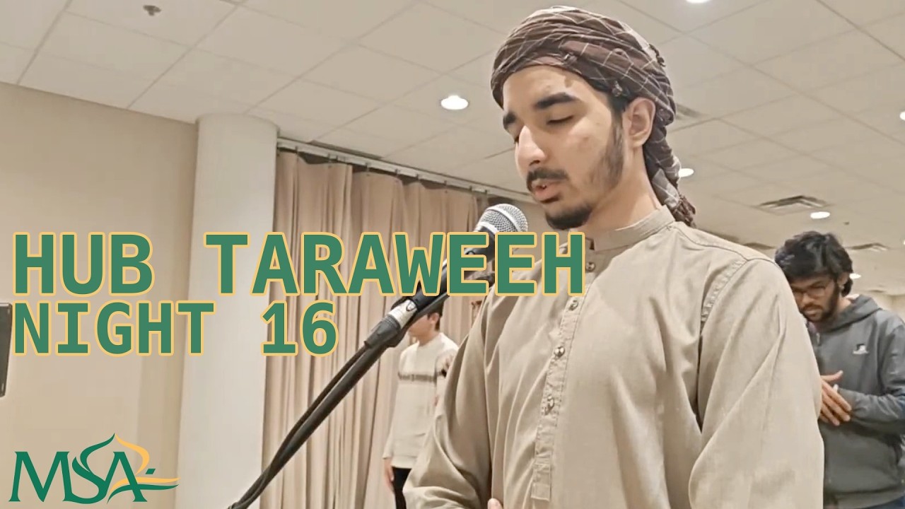 HUB Musallah Taraweeh | Night 16