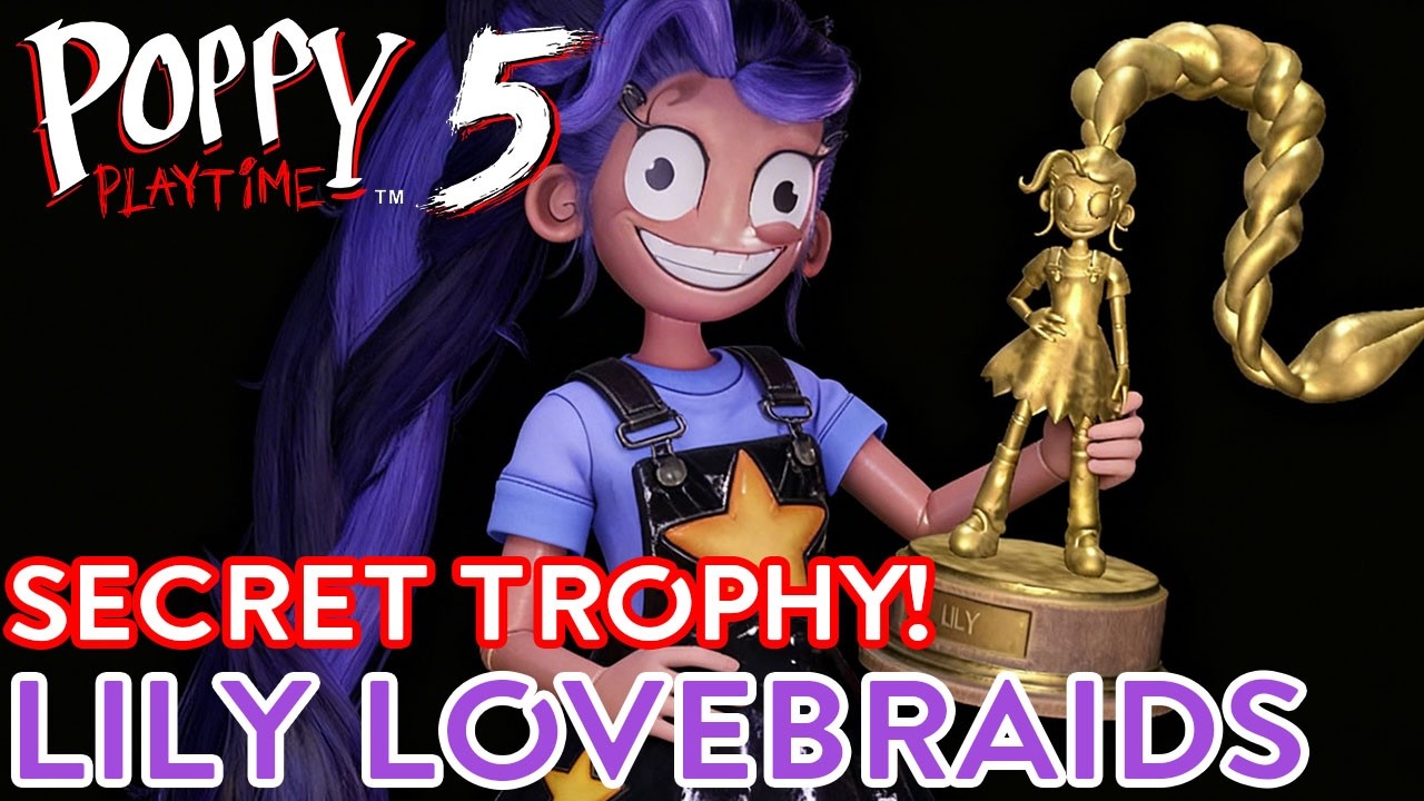 I Found Lily Lovebraids Hidden Trophy! Poppy Playtime Chapter 5