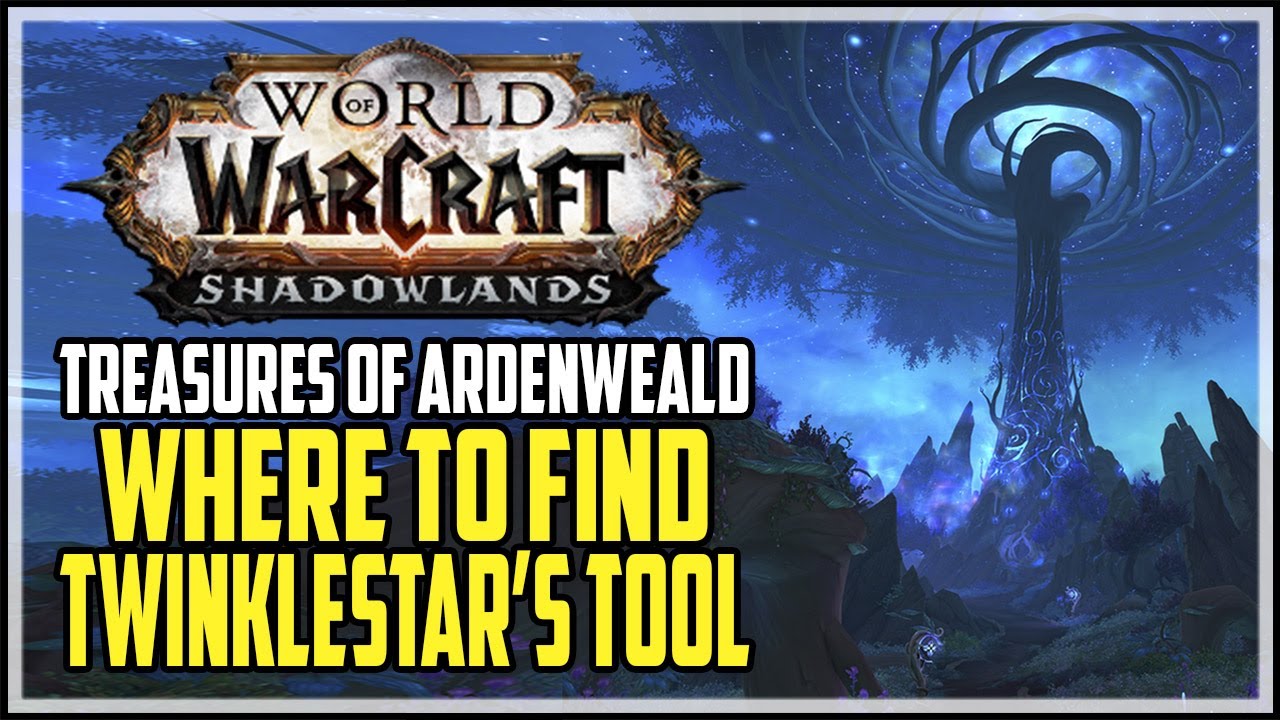 Twinklestar's Tool Location WoW Ardenweald