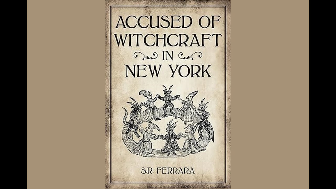 Accused of Witchcraft in New York