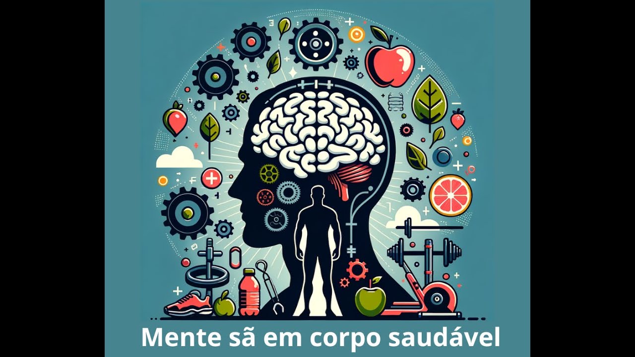 Mente sã em corpo saudável