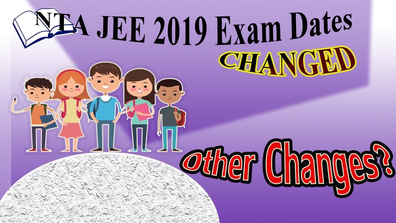 NTA JEE 2019 Dates Changed | 5 New Things To Know About | Aglasem