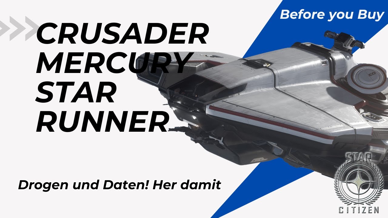 STAR CITIZEN | Before you Buy | CRUSADER MERCURY STAR RUNNER | 3.22
