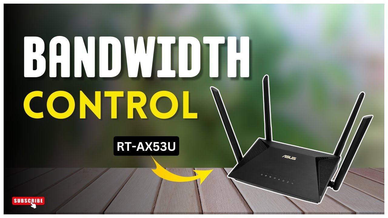 Asus RT-AX53U Bandwidth Control: Limit Internet Speed Easily!