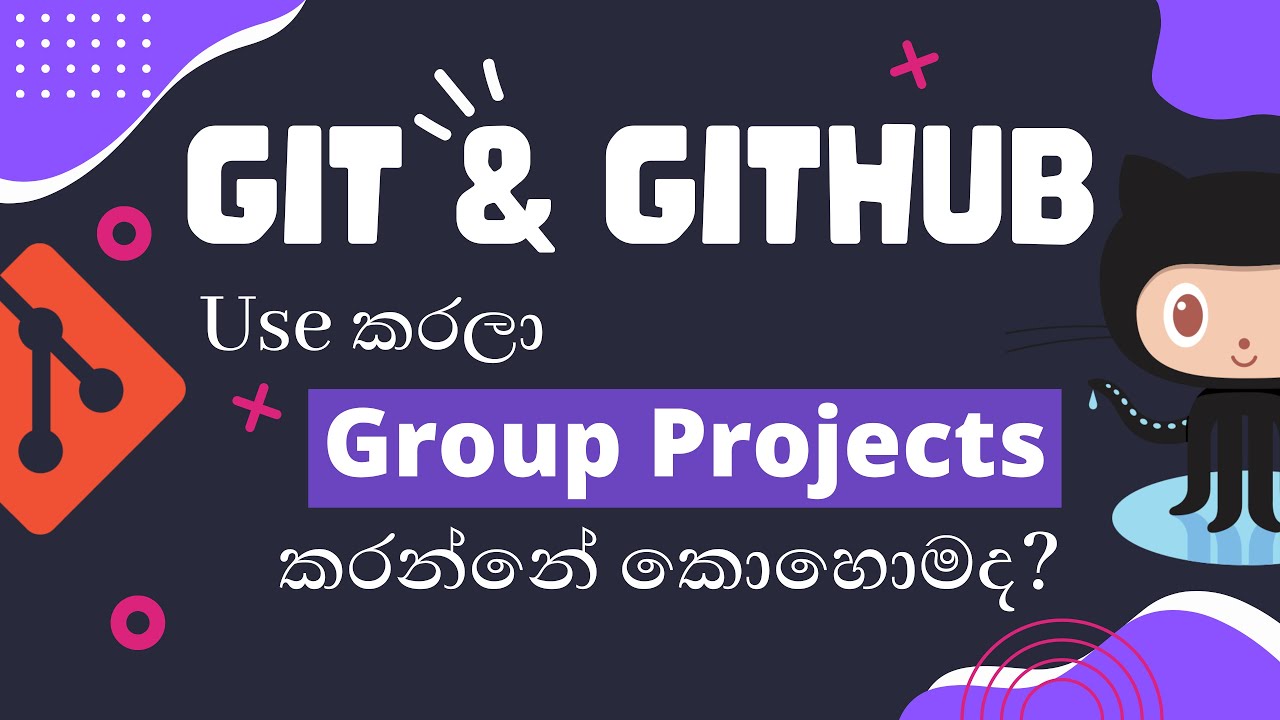 How to use Git and GitHub for group projects sinhala | Thushara Thiwanka