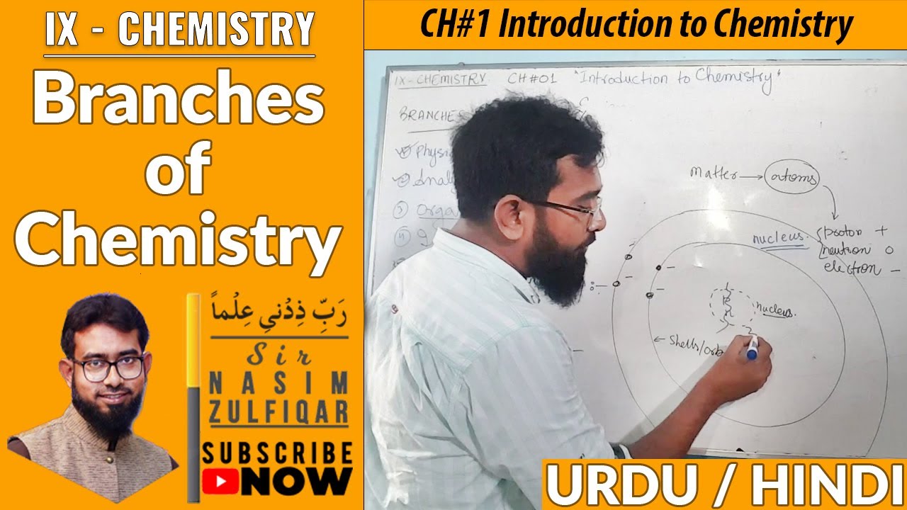 Introduction to Chemistry | Branches of Chemistry | IX - Chemistry | Sir Nasim Zulfiqar | Urdu/Hindi