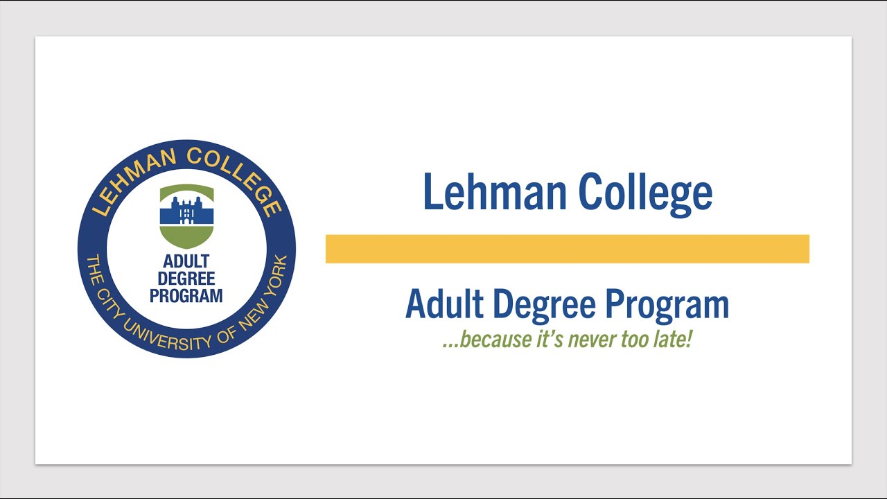 Adult Degree Program Information Session Part 1 | Lehman College