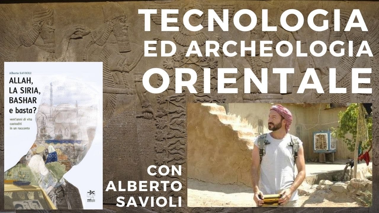 Tecnologia ed Archeologia in Oriente - con Alberto Savioli