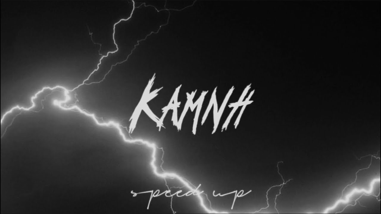 Kamnh- tiktok (speed up)