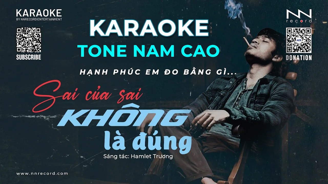 KARAOKE - Sai Của Sai Không Là Đúng (Tone Nam Cao)