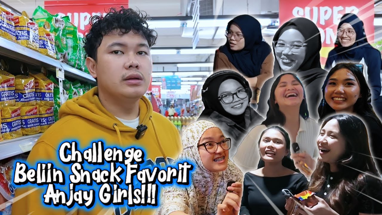 CHALLENGE BELIIN SNACK FAVORIT ANJAY GIRLS!!
