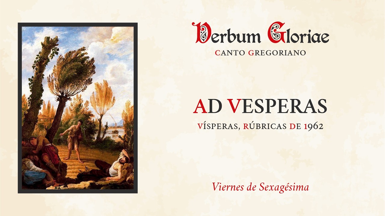 «Ad Vesperas» – Viernes de Sexagésima